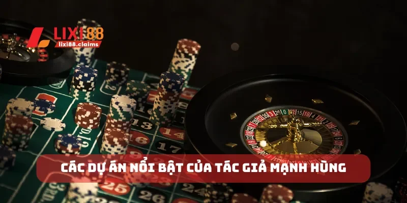 Các dự án nổi bật của tác giả Mạnh Hùng