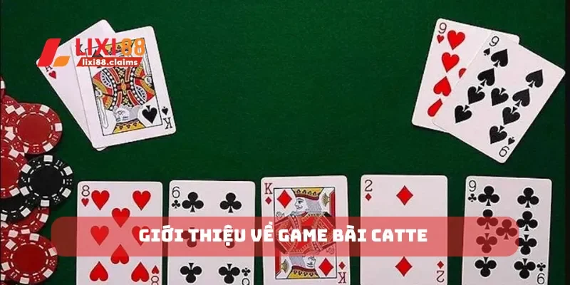 Giới thiệu về game bài catte